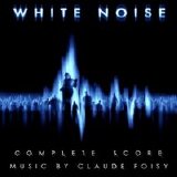 Claude Foisy - White Noise (Soundtrack)