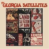 Georgia Satellites - In The Land Of Salvation & Sin