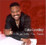 Cuba Gooding - Begin With The Family