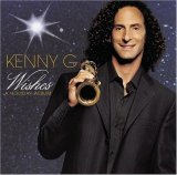 Kenny G - Wishes - The Holiday Album