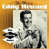 Eddy Howard - The Best of Eddy Howard: The Mercury Years