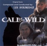 Lee Holdridge - Call Of The Wild (Soundtrack)
