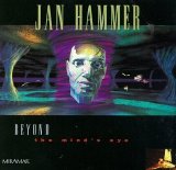 Jan Hammer - Beyond The Mind's Eye