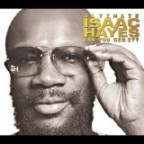 Isaac Hayes - Ultimate Isaac Hayes, Can You Dig It?