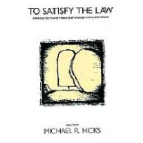 Michael R. Hicks - To Satisfy The Law