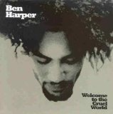 Ben Harper - Welcome To The Cruel World
