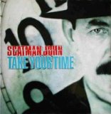 Scatman John - Take Your Time