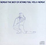 Jethro Tull - Repeat: The Best Of Jethro Tull - Vol.2