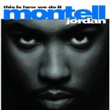 Montell Jordan - This Is How We Do It