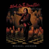 Michael Jackson - Blood On The Dance Floor: History In The Mix