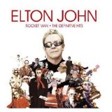 Elton John - Rocket Man: The Definitive Hits