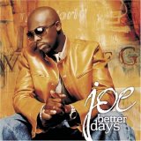 Joe - Better Days