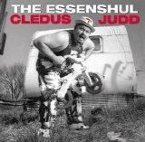 Cledus T. Judd - Essential Cledus T. Judd: Another Happy Camper