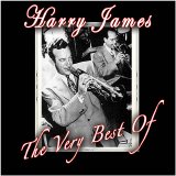 Harry James - The Very Best Of