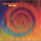 Acid Test - Drop
