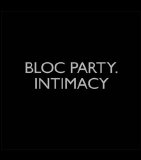 Bloc Party - Intimacy (mp3)