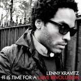 Lenny Kravitz - It Is Time For A Love Revolution