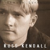 Russ Kendall - Simple Lives