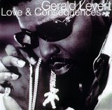 Gerald Levert - Love And Consequences