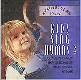 London Fox Singers - Hymn Styles - Kids Sing Hymns Volume 2