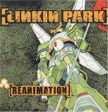 Linkin Park - Reanimation