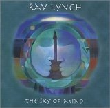 Ray Lynch - The Sky of Mind