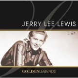 Jerry Lee Lewis - Golden Legends