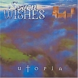 Seven Wishes - Utopia