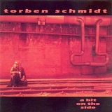 Torben Schmidt - A Bit On The Side