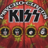 Kiss - Psycho-Circus (Edit) / Raise Your Glasses (Collector's Version) / Psycho Circus (LP Version) / I Was Made For Lovin; You