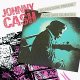Johnny Cash - At Folsom Prison/ At San Quentin