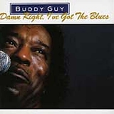 Buddy Guy - Damn Right, I've Got The Blues [2005 USA Expanded Edition]