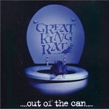 Great King Rat - Out Of The Can