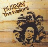Bob Marley & The Wailers - Burnin'