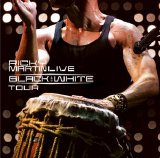 Ricky Martin - Live - Black And White Tour