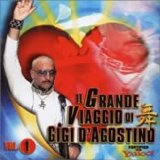 Gigi D' Agostino - Il Grande Viaggio Di Gigi D'agostino - Vol. 1