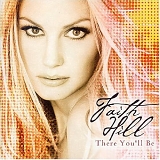 Faith Hill - There You'll Be: The Best of Faith Hill
