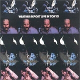 Weather Report - Live in Tokyo