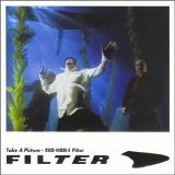 Filter - 2000 - Take A Picture (Single)