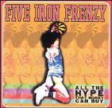 Five Iron Frenzy - All the Hype That Money Can Buy