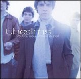 The Elms - Truth, Soul, Rock & Roll