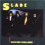 Slade - Rogues Gallery