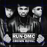 Run-D.M.C. - Crown Royal