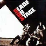 Slade - Slade On Stage
