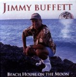 Jimmy Buffett - Beach House On The Moon [Enhanced CD]