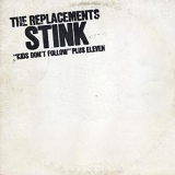 Replacements, The - Stink