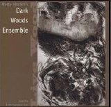 Ehrlich's Marty Dark Woods Ensemble - Live Wood