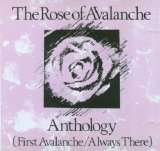 The Rose of Avalanche - Anthology