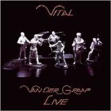 Van Der Graaf Generator - Vital
