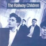 The Railway Children - Recurrence